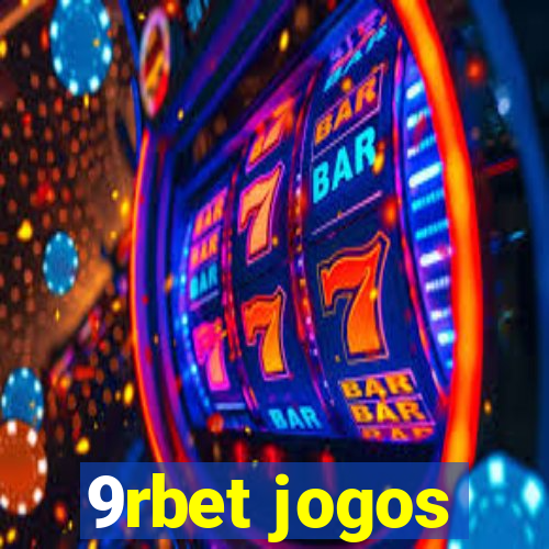 9rbet jogos